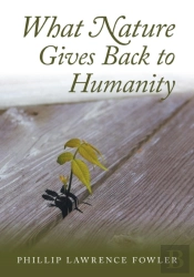 What Nature Gives Back To Humanity