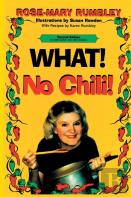 What! No Chili!