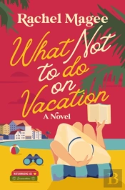 What Not To Do On Vacation