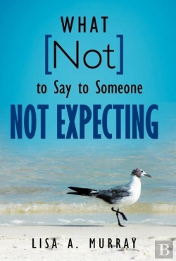 Bertrand.pt - What Not To Say To Someone Not Expecting