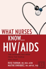 What Nurses Know... Hiv& Aids