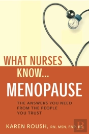 What Nurses Know - Menopause