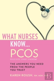 What Nurses Know...Pcos