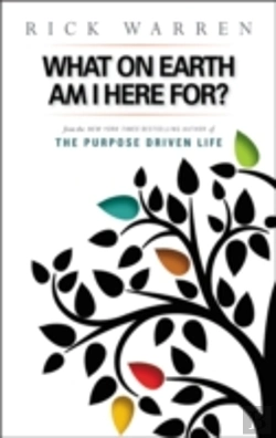 Bertrand.pt - What On Earth Am I Here For? Purpose Driven Life