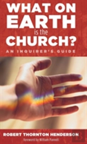 What On Earth Is The Church?