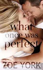 What Once Was Perfect