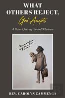 What Others Reject, God Accepts