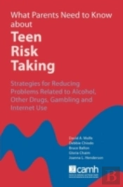 What Parents Need To Know About Teen Risk Taking