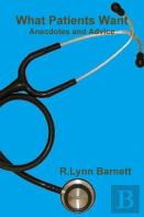 What Patients Want Anecdotes And Advice