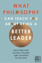 What Philosophy Can Teach You About Being A Better Leader