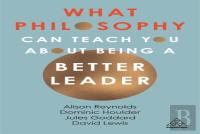 What Philosophy Can Teach You About Being A Better Leader