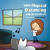 What Physical Distancing Can Be (Covid-19)