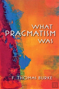 Bertrand.pt - What Pragmatism Was