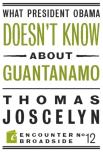 What President Obama Doesn?T Know About Guantanamo