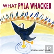 What Pyla Whacker