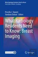 What Radiology Residents Need To Know: Breast Imaging