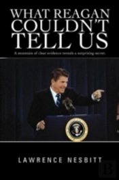What Reagan Couldn'T Tell Us
