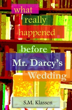 Bertrand.pt - What Really Happened Before Mr Darcy'S Wedding
