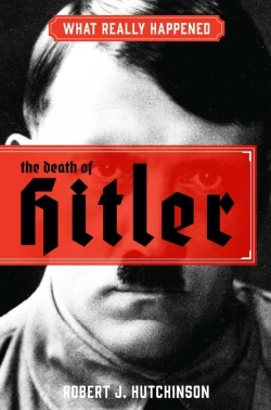 Bertrand.pt - What Really Happened: The Death Of Hitler