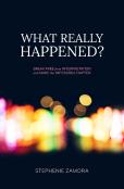 What Really Happened?