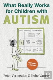 What Really Works For Children With Autism