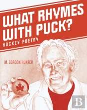 What Rhymes With Puck?: Hockey Poetry