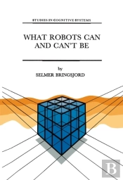 What Robots Can And Can'T Be