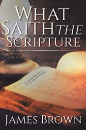 What Saith The Scripture