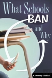What Schools Ban And Why