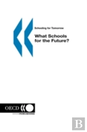 What Schools For The Future?