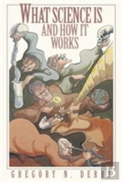 What Science Is And How It Works