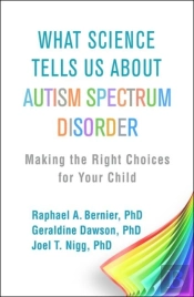 What Science Tells Us About Autism Spectrum Disorder