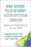 What Science Tells Us About Autism Spectrum Disorder