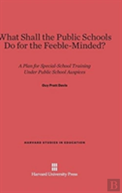 Bertrand.pt - What Shall The Public Schools Do For The Feeble-Minded?