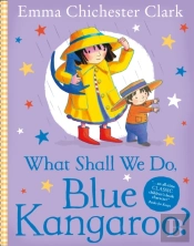 What Shall We Do, Blue Kangaroo? (Read Aloud)