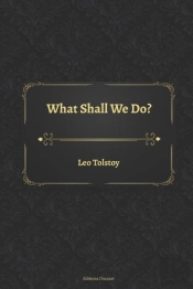 What Shall We Do?