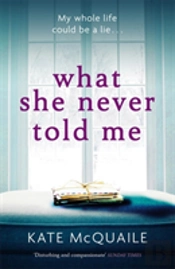 What She Never Told Me