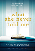 What She Never Told Me