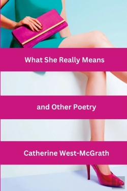 Bertrand.pt - What She Really Means And Other Poetry