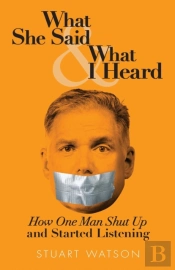 What She Said & What I Heard