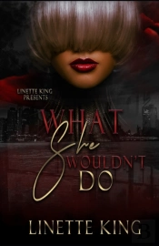 What She Wouldn'T Do