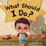 What Should I Do?