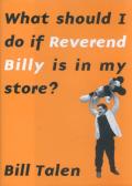What Should I Do If Reverend Billy Is In My Store?