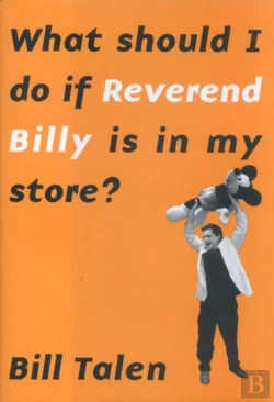 Bertrand.pt - What Should I Do If Reverend Billy Is In My Store?