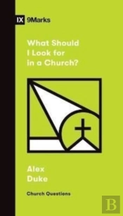 What Should I Look For In A Church?