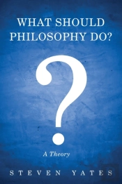 What Should Philosophy Do?