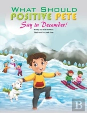 What Should Positive Pete Say In December !
