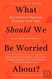 What Should We Be Worried About?
