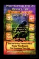 What Should You Do Before The Tribulation Age Of 42
