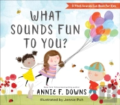 What Sounds Fun To You? (A That Sounds Fun Book For Kids)